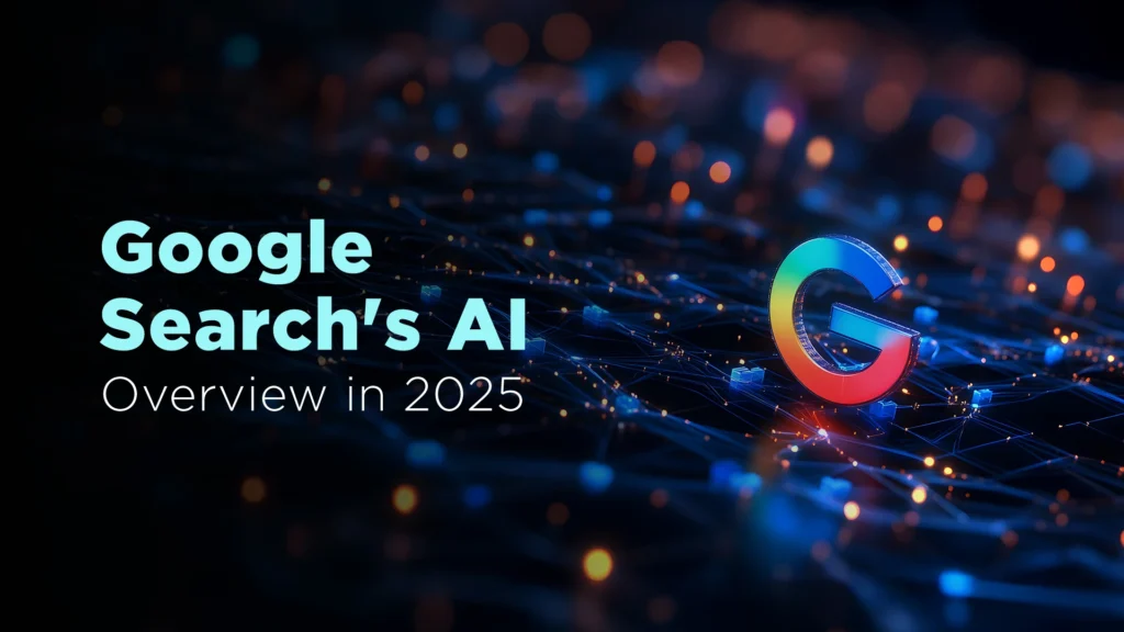 How to Rank in Google’s AI Overviews in 2025 - Infinity Digital How to Rank in Google’s AI Overviews in 2025