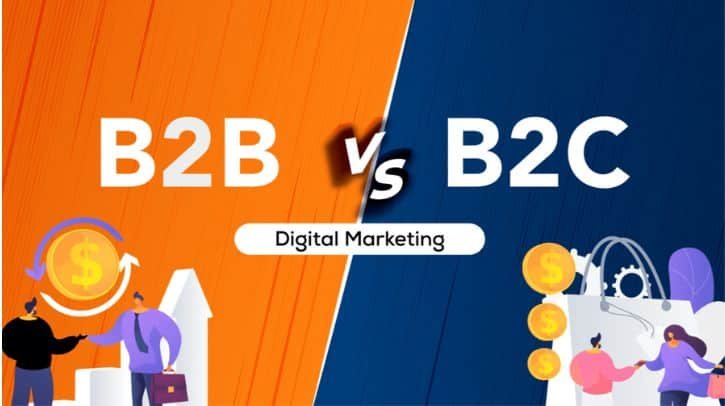 B2B vs B2C Digital Marketing: Key Differences & Strategies